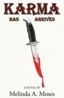 Karma Has Arrived 0692393978 Book Cover