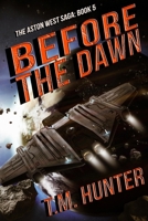 Before The Dawn (Aston West) B0GPN3RT1L Book Cover