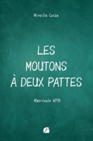 Les moutons à deux pattes: Matricule 4976 2754765409 Book Cover