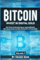 Bitcoin: Invest in digital Gold 1839380373 Book Cover