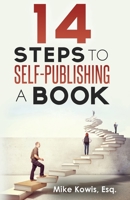14 Steps to Self-Publishing a Book 0997994657 Book Cover