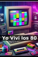 Yo Viví los 80 B0DXDSLQYG Book Cover