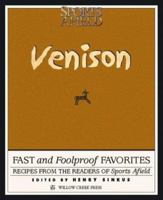 Venison: Fast And Foolproof Favorites 1595433244 Book Cover