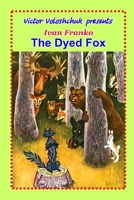 The Dyed Fox B084QLM8G3 Book Cover