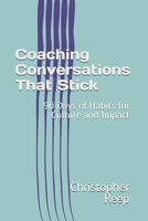 Coaching Conversations That Stick: 90 Days of Habits for Culture and Impact (LEAN Management) B0FQBWLKJS Book Cover