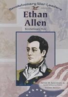 Ethan Allen: Revolutionary Hero (Revolutionary War Leaders) 079105974X Book Cover