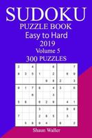 300 Easy to Hard Sudoku Puzzle Book 2019 1727011821 Book Cover