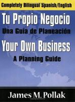 Tu Propio Negocio / Your Own Business 1592477933 Book Cover