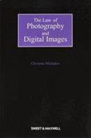 The Law of Photography and Digital Images 0421764708 Book Cover