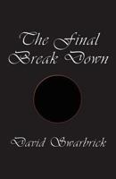 The Final Break Down 1456057952 Book Cover