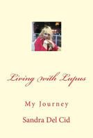 Living with Lupus 1548070254 Book Cover
