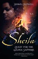 Sheila: Quest For The Golden Sapphire 1478771038 Book Cover