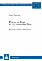 L'Europe Au Défi de Ses Régions Transfrontalières: Expériences Rhénane Et Pyrénéenne 3039115995 Book Cover
