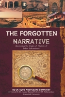 The Forgotten Narrative: Uncovering the Origins of Muslims of Indian Subcontinent B0DMNDX868 Book Cover