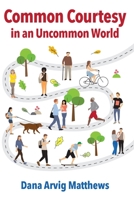 Common Courtesy in an Uncommon World 1087883040 Book Cover