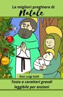 Le migliori preghiere di Natale: Testo a caratteri grandi - leggibile per adulti (le gioie del Natale cristiano) null Book Cover