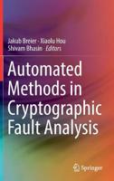 Automated Methods in Cryptographic Fault Analysis 3030113329 Book Cover