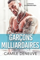 Le Club des Mauvais Garçons Milliardaires: Une Romance de Milliardaire Bad Boy 1648089690 Book Cover