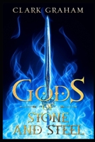 Gods of Stone and Steel B08H59TR6D Book Cover