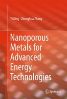 Nanoporous Metals for Advanced Energy Technologies 3319297473 Book Cover