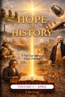 Hope In History: Volume 4: April (The Hope In History Series) B0GS2VT39Y Book Cover