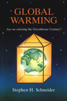 Global Warming: Are We Entering the Greenhouse Century? 0679730516 Book Cover