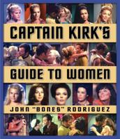Captain Kirk's Guide to Women (Star Trek) 1416543155 Book Cover