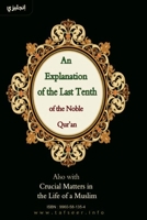 An Explanation of the Last Tenth of the Noble Qur'an 9885477195 Book Cover