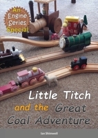 Little Titch and the Great Coal Adventure 1716549663 Book Cover