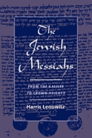 The Jewish Messiahs: From the Galilee to Crown Heights 0195148371 Book Cover