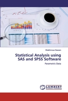 Statistical Analysis using SAS and SPSS Software 6202553634 Book Cover