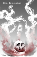 Soul Infestation 1087916453 Book Cover