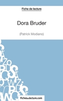 Dora Bruder (Fiche de lecture): Analyse complète de l'oeuvre de Patrick Modiano 2511029669 Book Cover