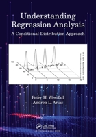 Understanding Regression Analysis: A Conditional Distribution Approach 0367493519 Book Cover