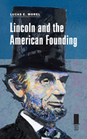 Lincoln and the American Founding 0809337851 Book Cover