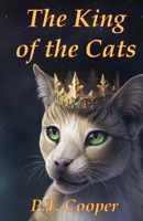 The King of the Cats 0615651054 Book Cover