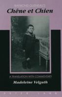 Raymond Queneau's Chêne Et Chien: A Translation With Commentary 0820423114 Book Cover