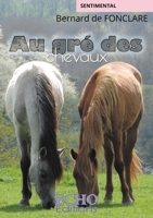Au gré des chevaux 2490775103 Book Cover