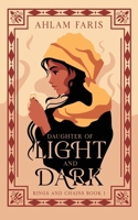 Daughter of Light and Dark (Rings and Chains) 2239872454 Book Cover