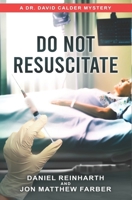 Do Not Resuscitate B0FCD6RCDQ Book Cover