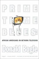 Primetime Blues: African Americans on Network Television 0374237204 Book Cover