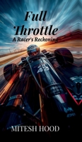 Full Throttle: A Racer's Reckoning B0GGC96RDQ Book Cover