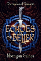 Echoes of Bellek (The Chronicles of Osmaria) B0DV3H62BX Book Cover