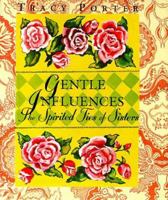Gentle Influences: The Spirited Ties of Sisters (Little Books) 0836237366 Book Cover