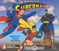 The Adventures of Superman with Batman & Robin on Radio 1570196311 Book Cover