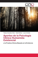 Aportes de la Psicología Clínica Humanista-Existencial 6202119152 Book Cover
