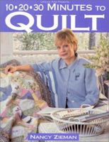 10-20-30 Minutes to Quilt 0848723716 Book Cover
