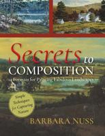 Secrets to Composition: 14 Formulas for Landscape Painting 1635617987 Book Cover