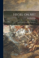 Hegel on Art; an Interpretation of Hegel's Aesthetics 1013381874 Book Cover