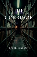 The Corridor B0HBY14Z8F Book Cover